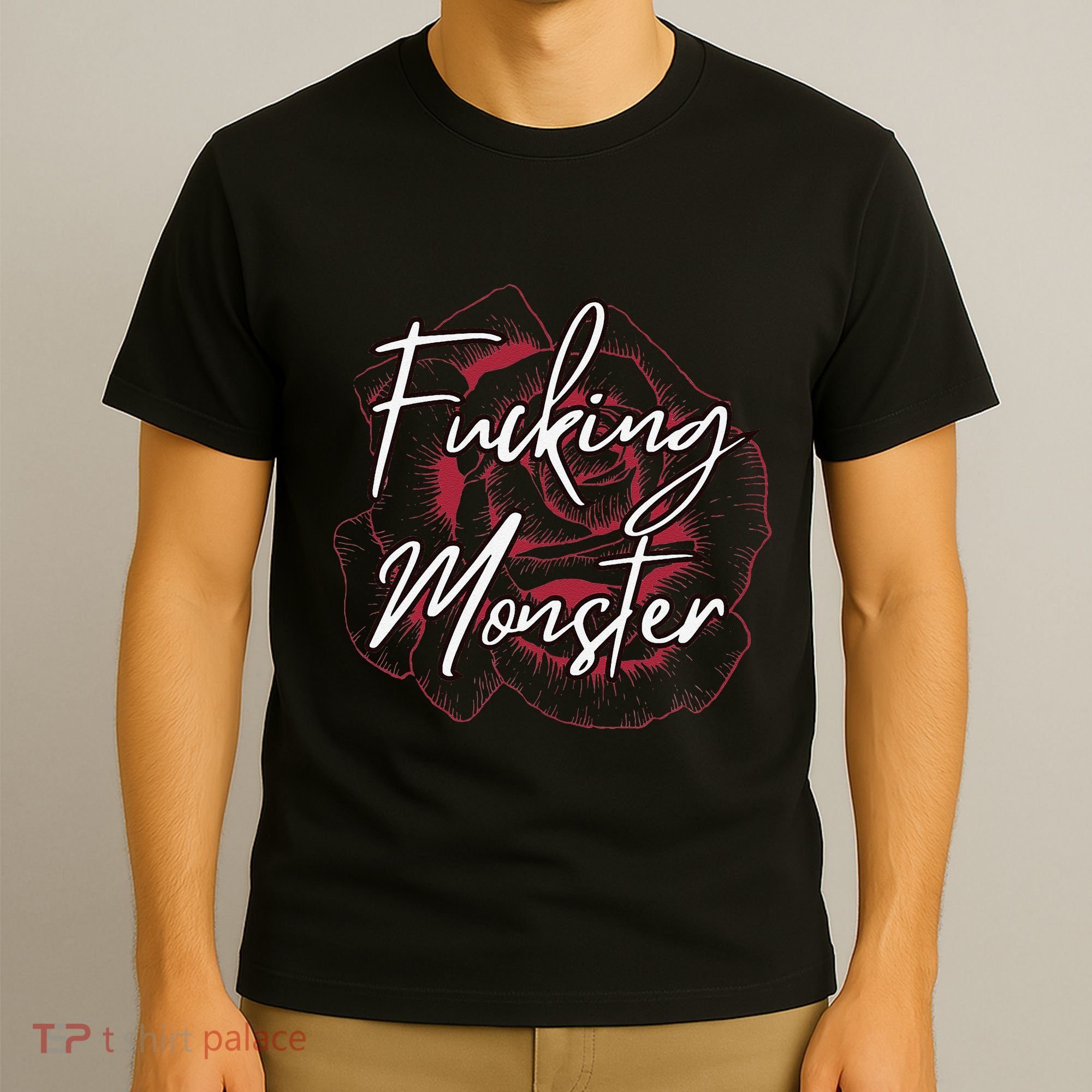 Fucking Monster T-Shirt