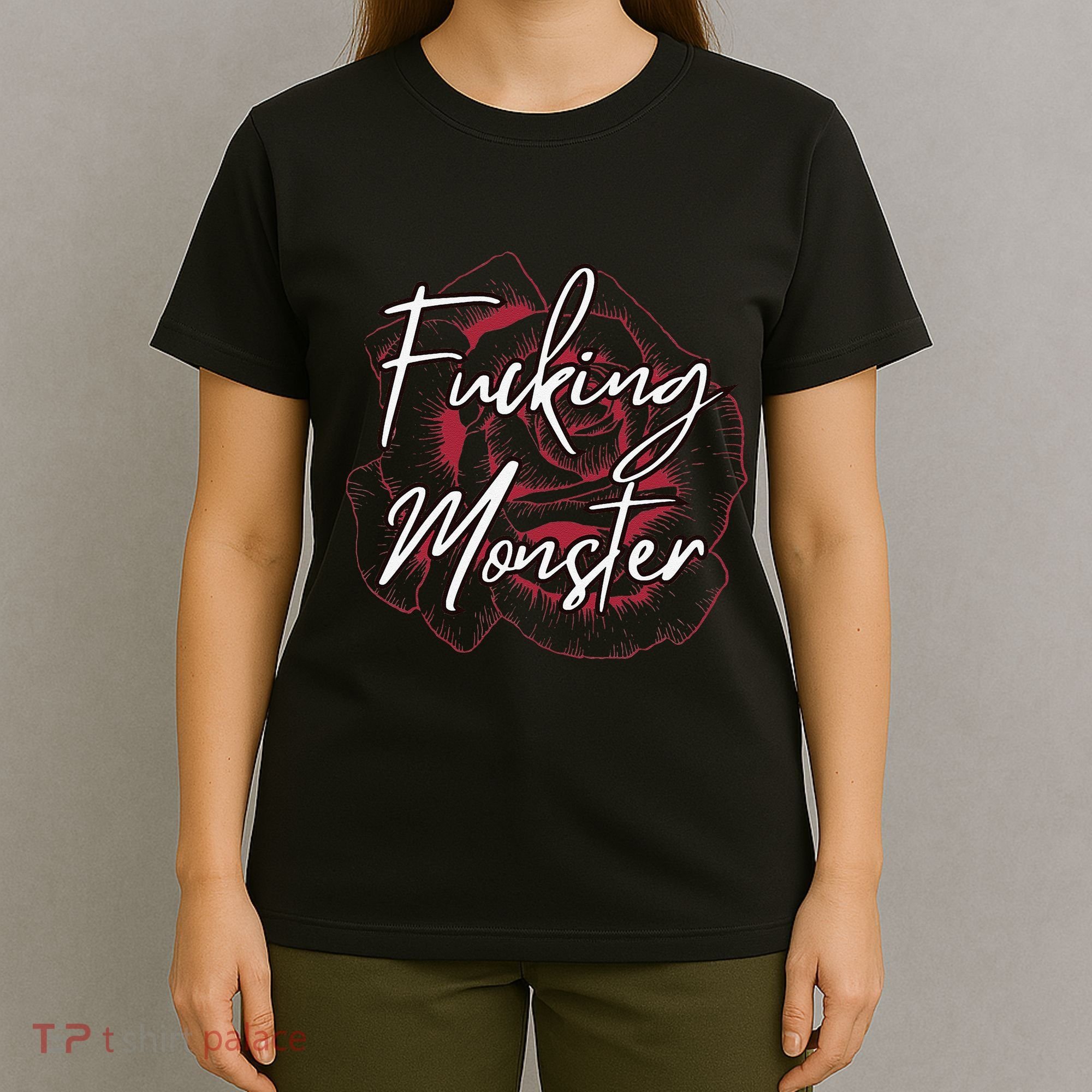Fucking Monster T-Shirt
