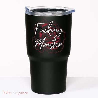 Fucking Monster Tumbler