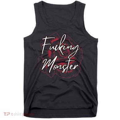 Fucking Monster Tank Top