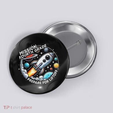 Funny Mission Fourth Grade Back To School Teachers Students Button