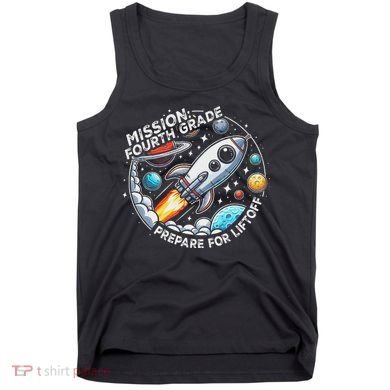 Funny Mission Fourth Grade Back To School Teachers Students Tank Top