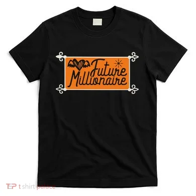Future Millionaire T-Shirt