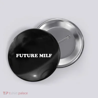 Future Milf Button
