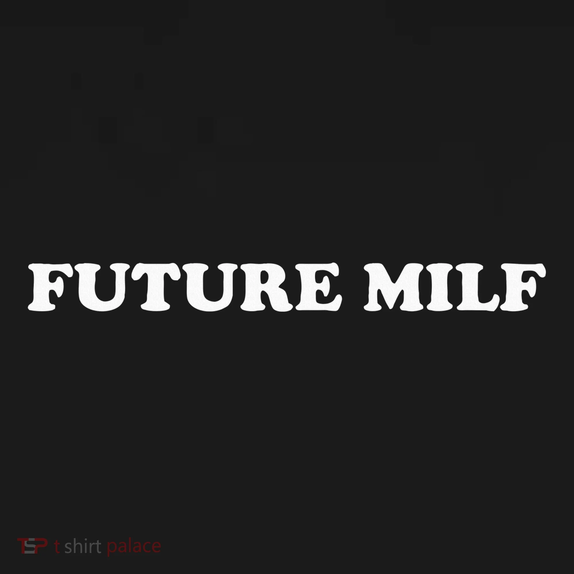 Future Milf Button