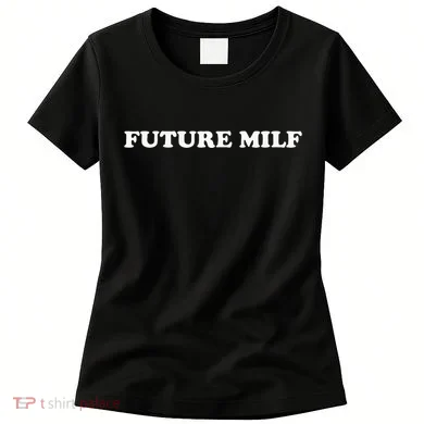 Future Milf Women's T-Shirt