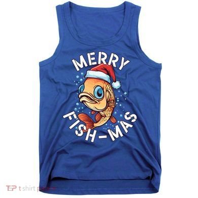 Funny Merry Fishmas Christmas Fish Great Gift Tank Top
