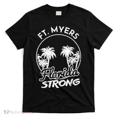 Ft. Myers Florida Strong Community Support T-Shirt