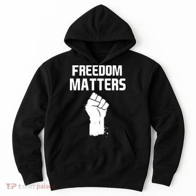 Freedom Matters Fist Hoodie