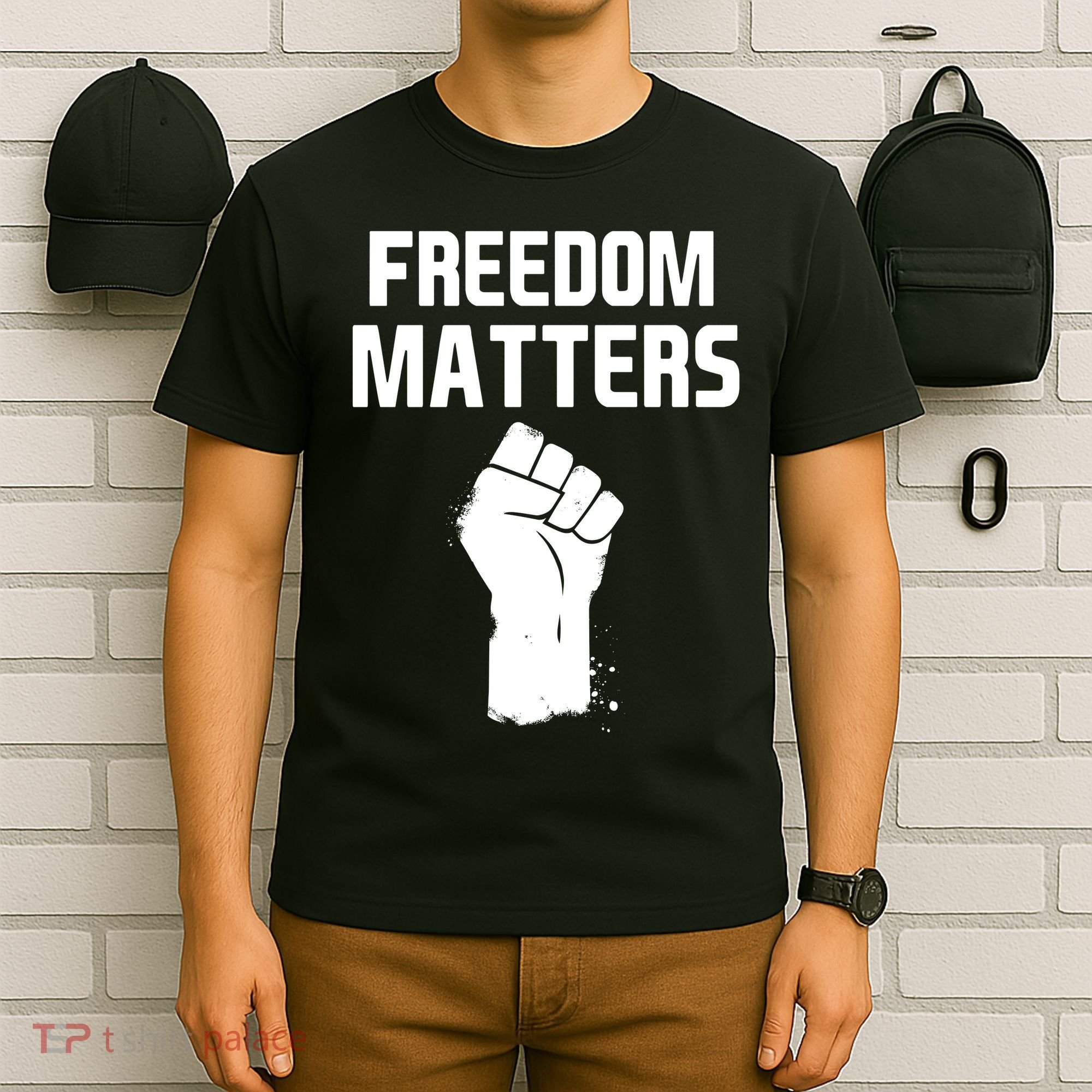 Freedom Matters Fist T-Shirt