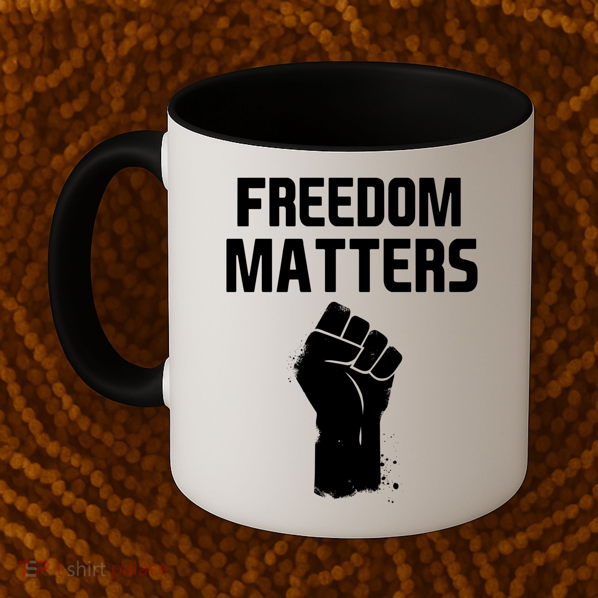 Freedom Matters Fist Coffee Mug