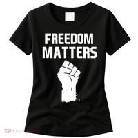Freedom Matters Fist Women's T-Shirt thumb 0