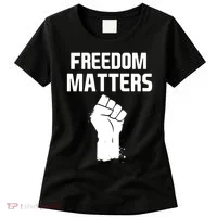 Freedom Matters Fist Women's T-Shirt thumb 0