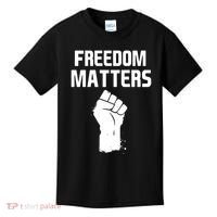 Freedom Matters Fist Kids T-Shirt thumb 0