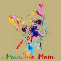 Frenchie Mom French Bulldog Dog Lovers Mothers Day Mousepad thumb 1