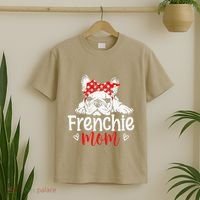 Frenchie Mom French Bulldog Dog Owner Mothers Day T-Shirt thumb 2