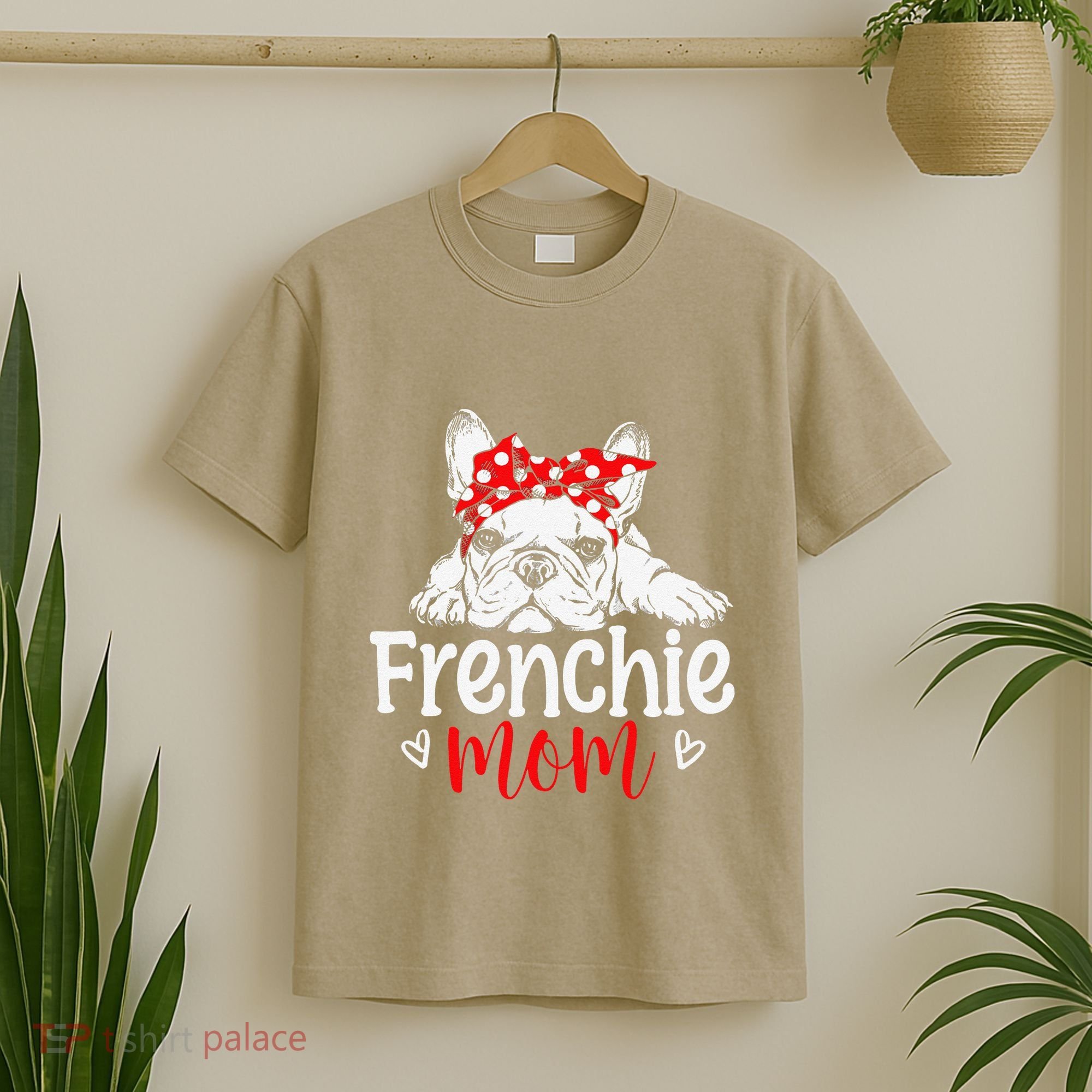 Frenchie Mom French Bulldog Dog Owner Mothers Day T-Shirt