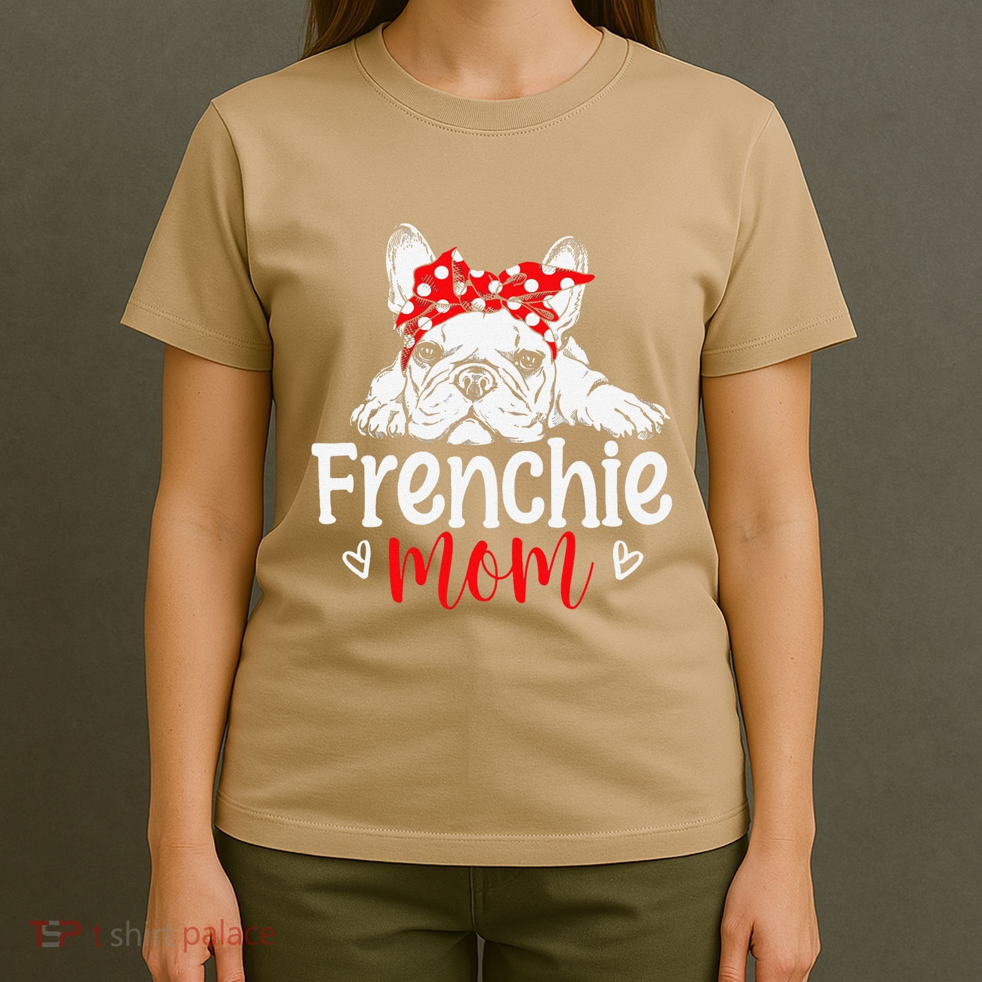 Frenchie Mom French Bulldog Dog Owner Mothers Day T-Shirt