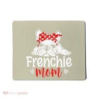 Frenchie Mom French Bulldog Dog Owner Mothers Day Mousepad thumb 0