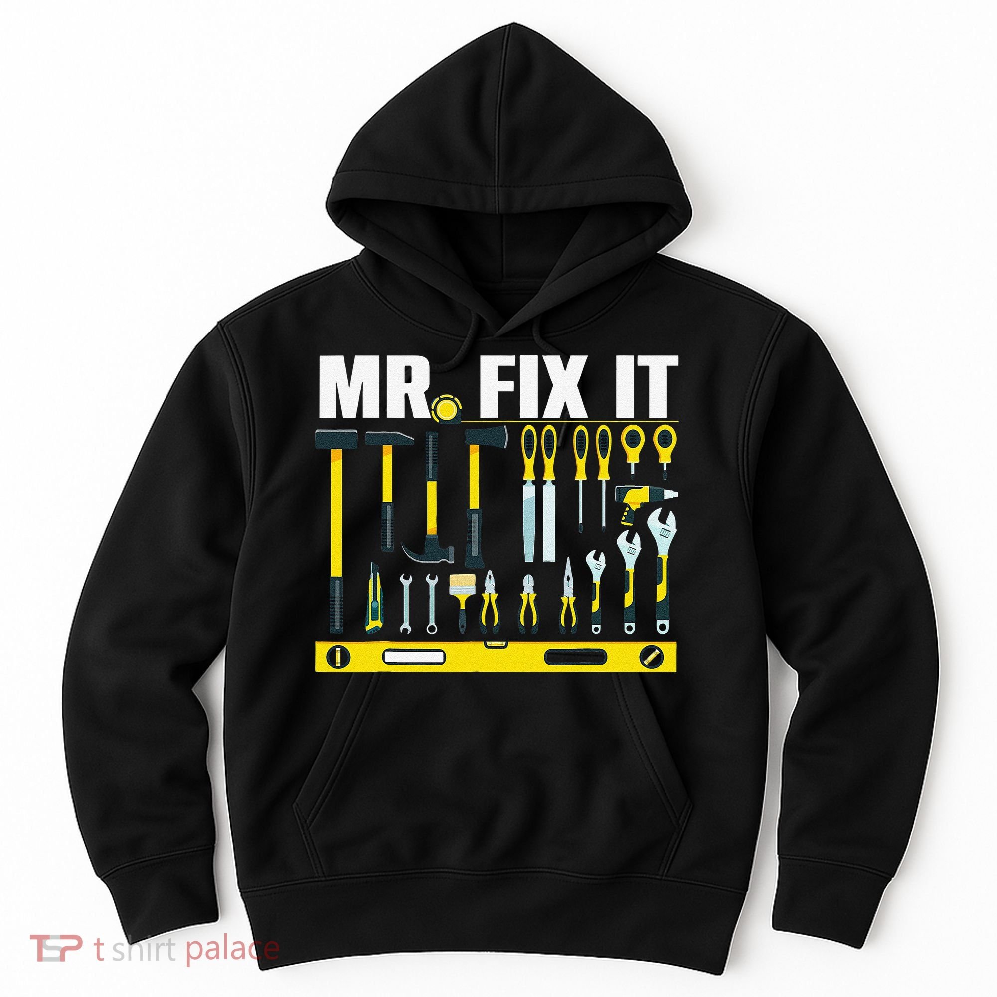 Funny Mr. Fix It Art For DIY Handyman  Repairman Lovers  Hoodie