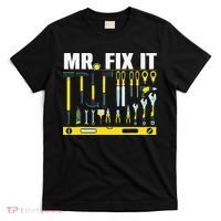 Funny Mr. Fix It Art For DIY Handyman  Repairman Lovers  T-Shirt thumb 0