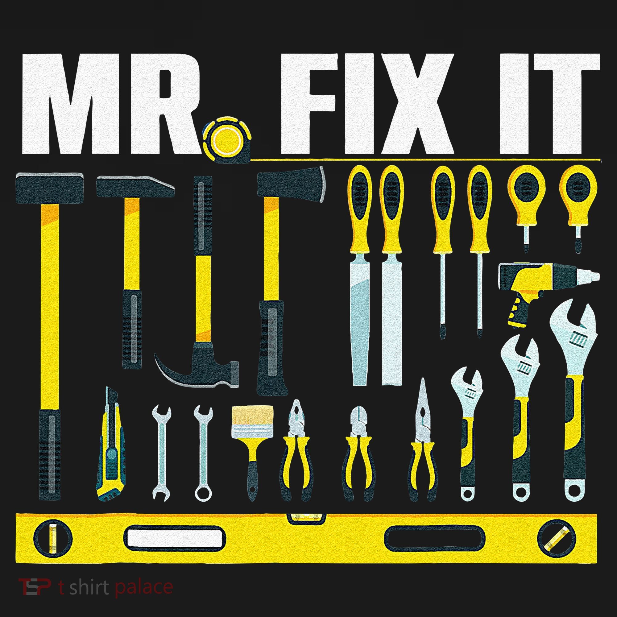 Funny Mr. Fix It Art For DIY Handyman  Repairman Lovers  T-Shirt