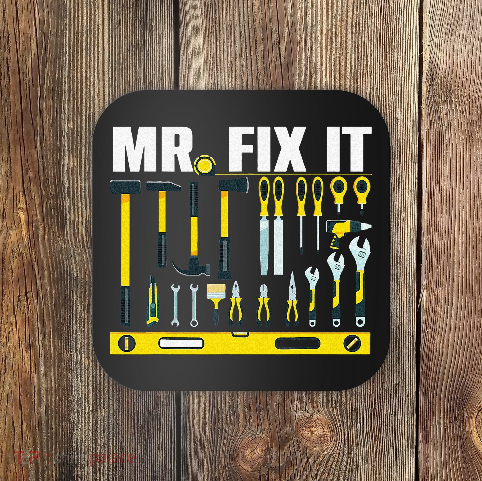 Funny Mr. Fix It Art For DIY Handyman  Repairman Lovers  Coaster