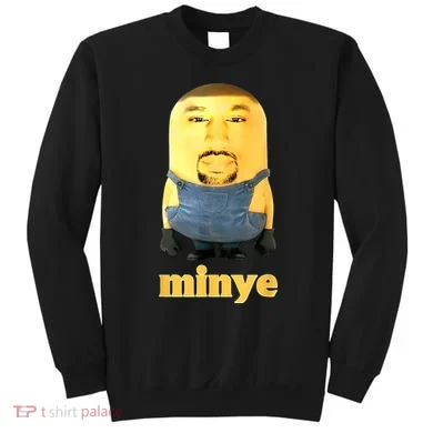 Funny Minye Sweatshirt