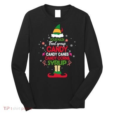 Four Main Food Groups Candy Canes Candy Corns Syrup Elf Long Sleeve Shirt