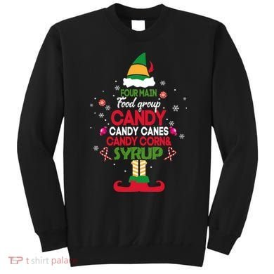 Four Main Food Groups Candy Canes Candy Corns Syrup Elf Sweatshirt