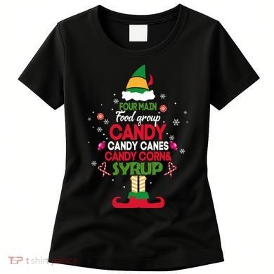 Four Main Food Groups Candy Canes Candy Corns Syrup Elf Women's T-Shirt