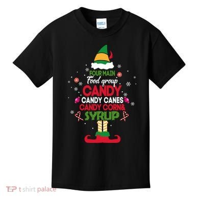 Four Main Food Groups Candy Canes Candy Corns Syrup Elf Kids T-Shirt