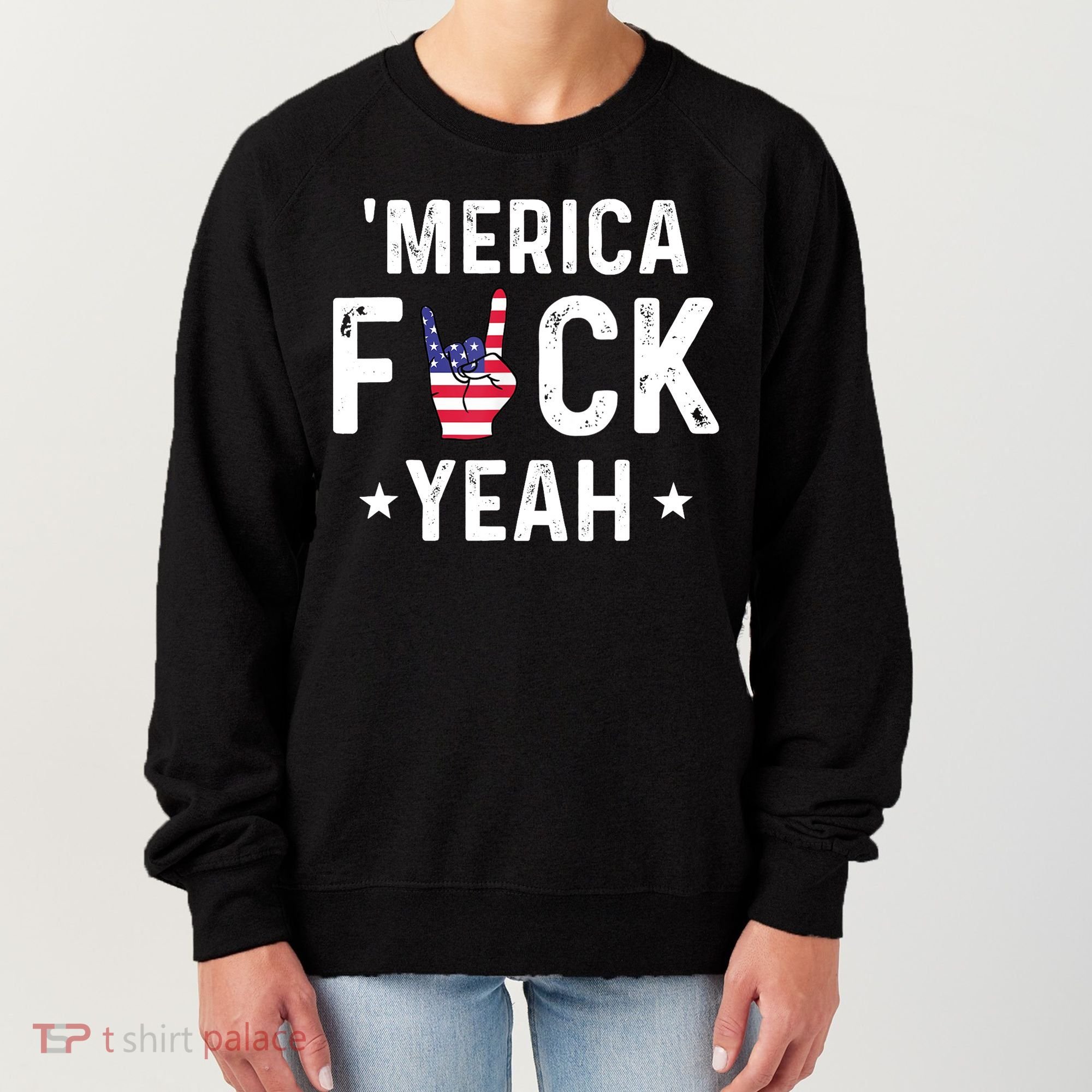 Funny Merica Fuck Yeah 4th Of July Women's Sweatshirt