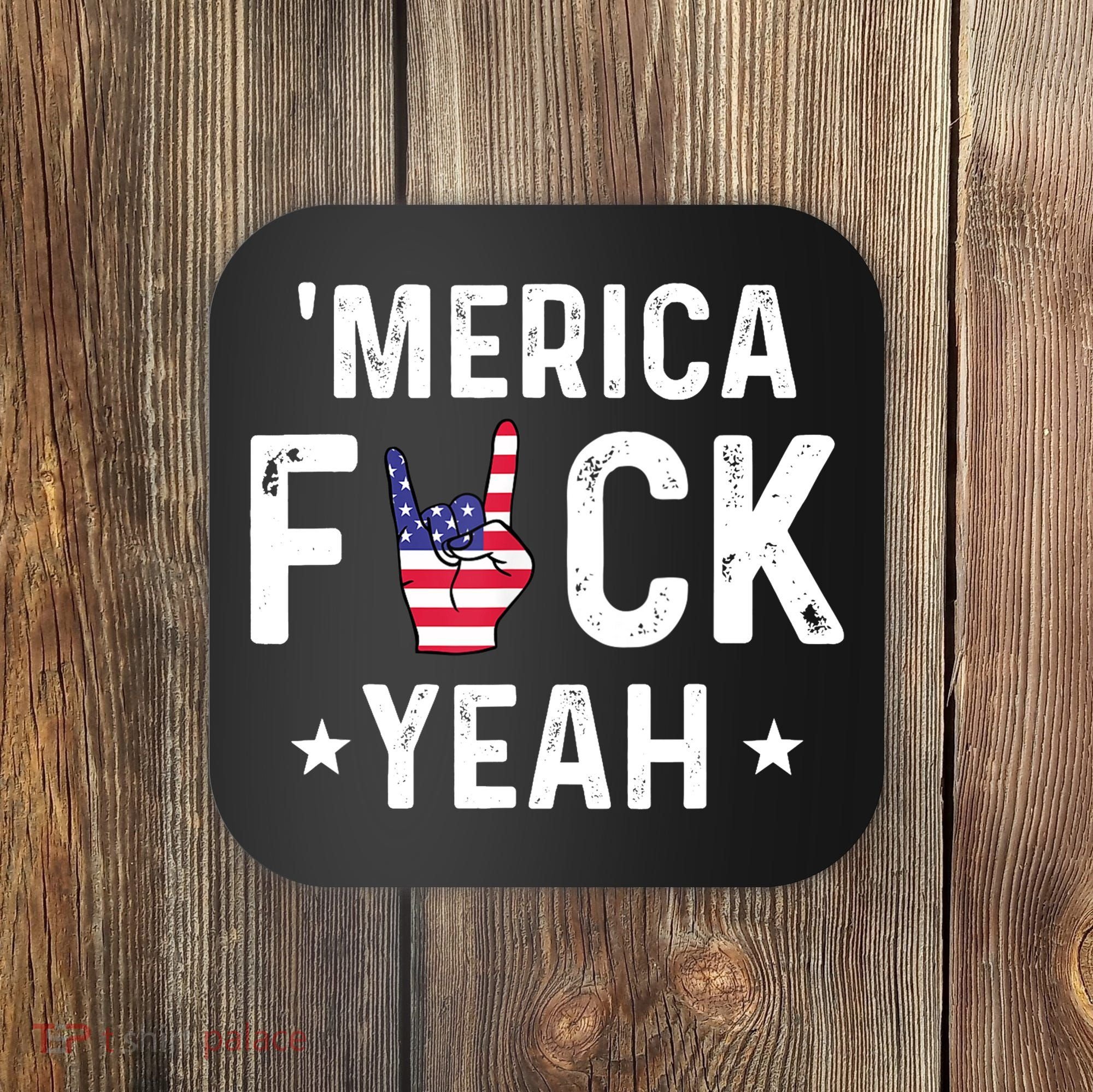 Funny Merica Fuck Yeah 4th Of July Coaster