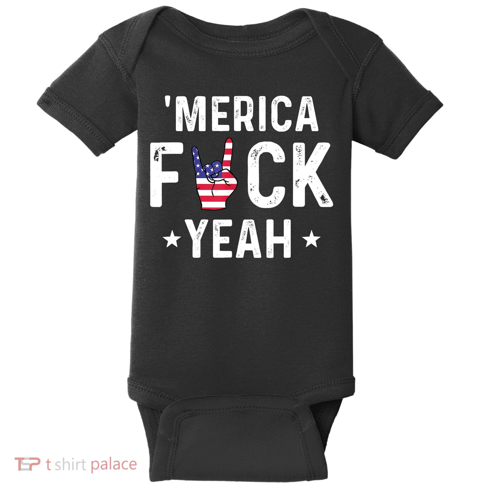 Funny Merica Fuck Yeah 4th Of July Baby Bodysuit