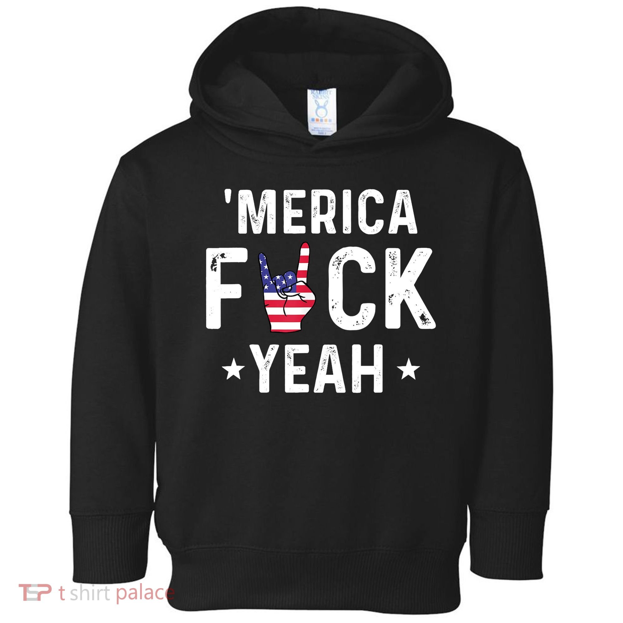 Funny Merica Fuck Yeah 4th Of July Toddler Hoodie
