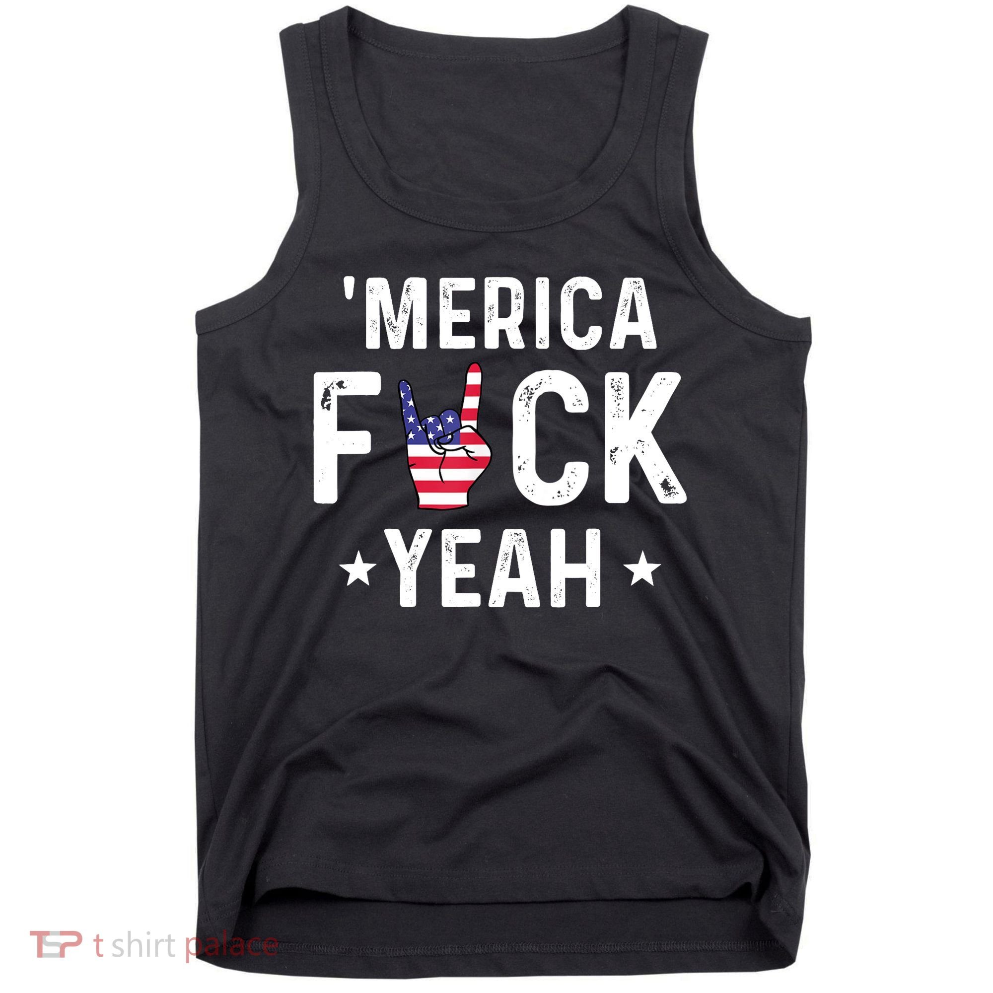 Funny Merica Fuck Yeah 4th Of July Tank Top