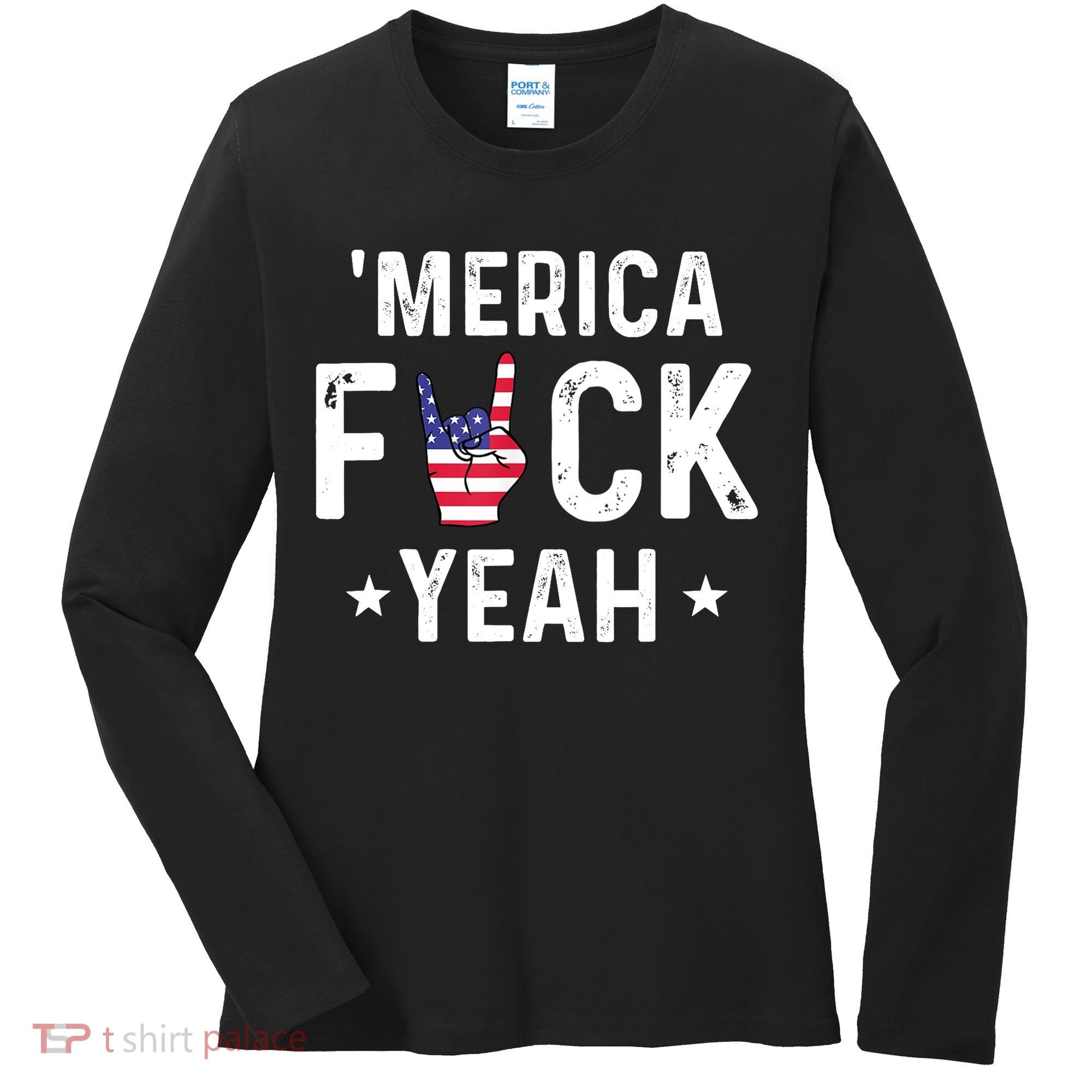 Funny Merica Fuck Yeah 4th Of July Women's Long Sleeve Shirt