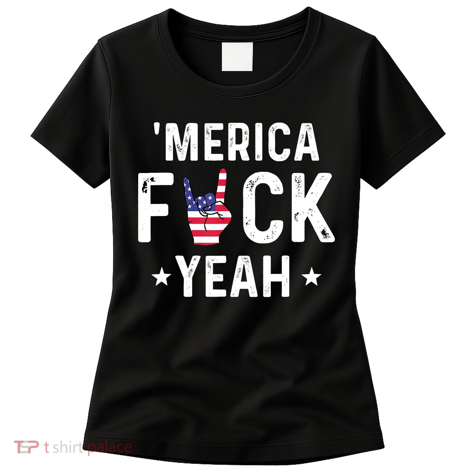Funny Merica Fuck Yeah 4th Of July Women's T-Shirt