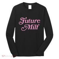 Future Milf Funny Long Sleeve Shirt thumb 0