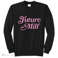 Future Milf Funny Sweatshirt thumb 0