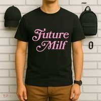 Future Milf Funny T-Shirt thumb 6