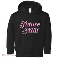 Future Milf Funny Toddler Hoodie thumb 0