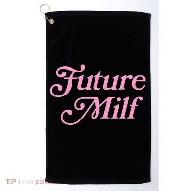 Future Milf Funny Golf Towel