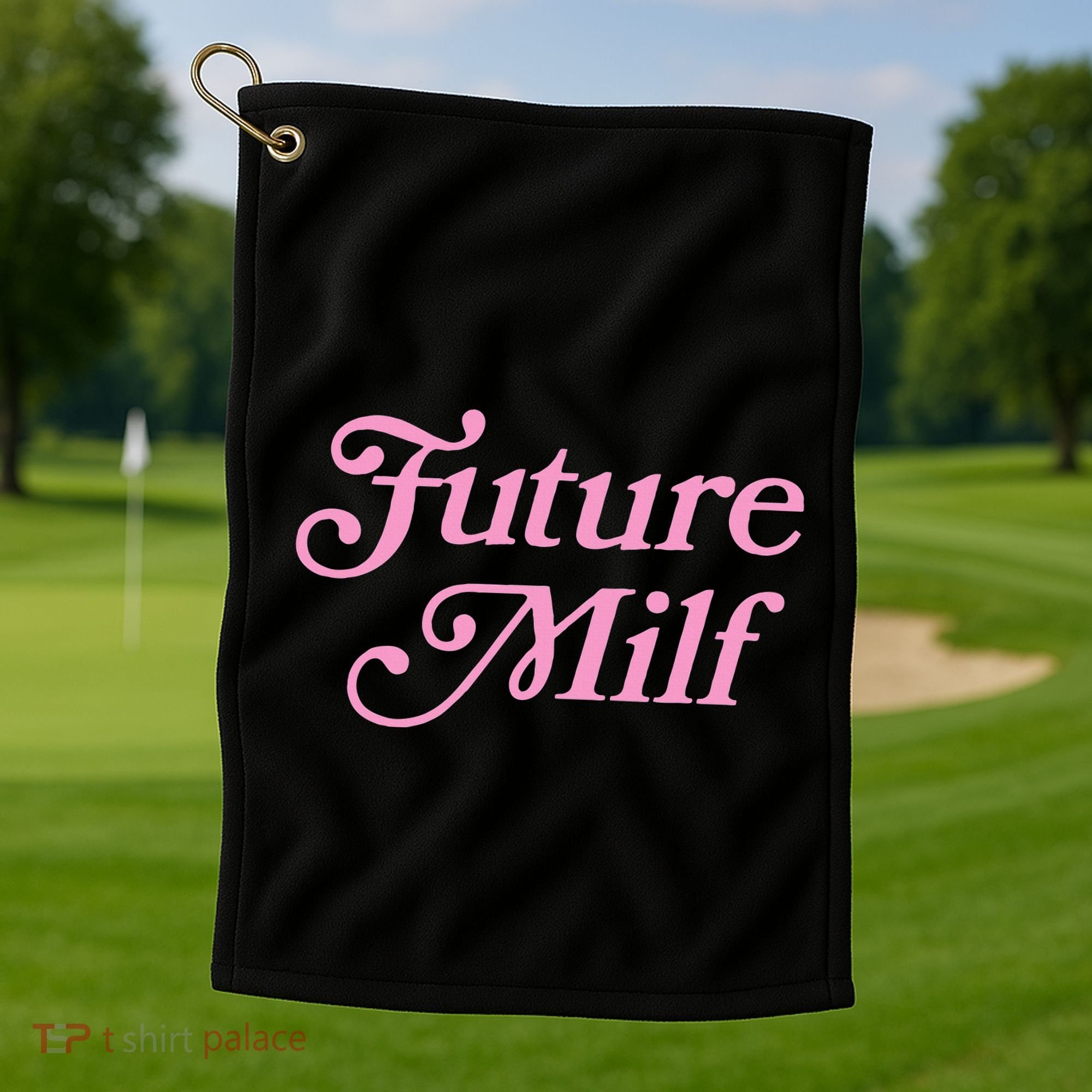 Future Milf Funny Golf Towel