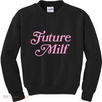 Future Milf Funny Kids Sweatshirt thumb 0