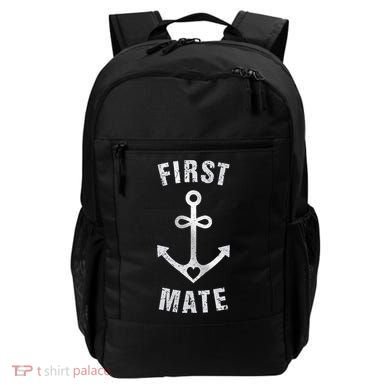First Mate Funny Anchor Sailing Ship Cruise Backpack