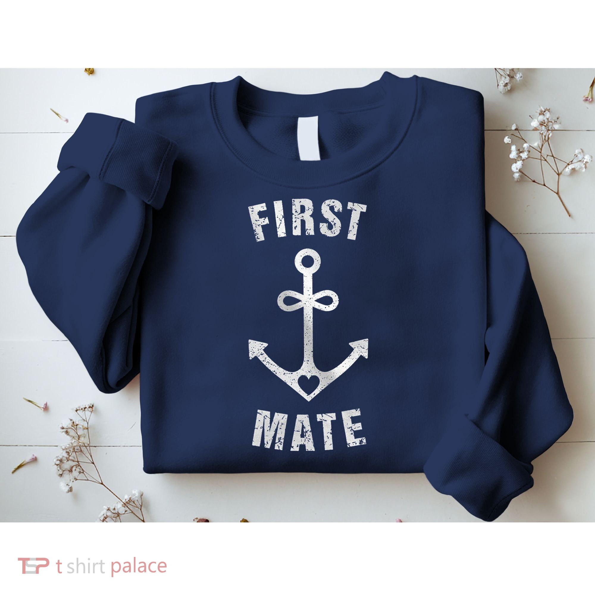 First Mate Funny Anchor Sailing Ship Cruise Sweatshirt