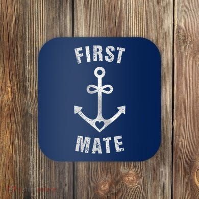 First Mate Funny Anchor Sailing Ship Cruise Coaster