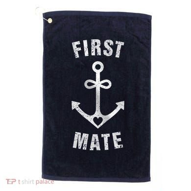 First Mate Funny Anchor Sailing Ship Cruise Golf Towel